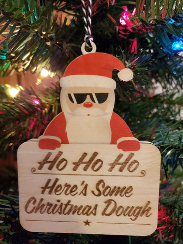 Ho, Ho, Ho Here's Some Christmas Dough Santa Gift Card/Money Holder Ornament - Made to Order